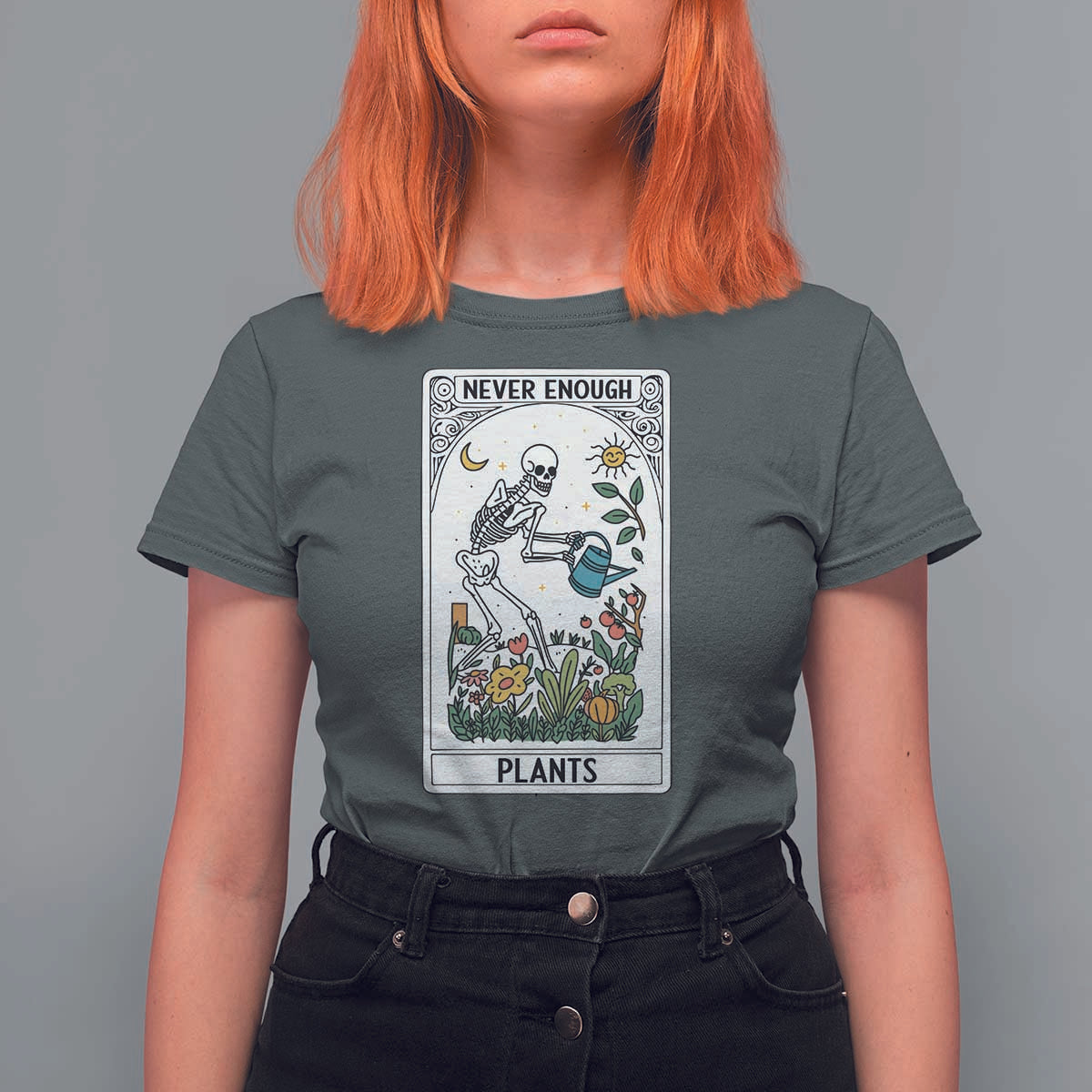 Funny Never Enough Plants Gardening Skeleton T Shirt For Women Plant Lover Gift Tarot Card Graphic - Wonder Print Shop
