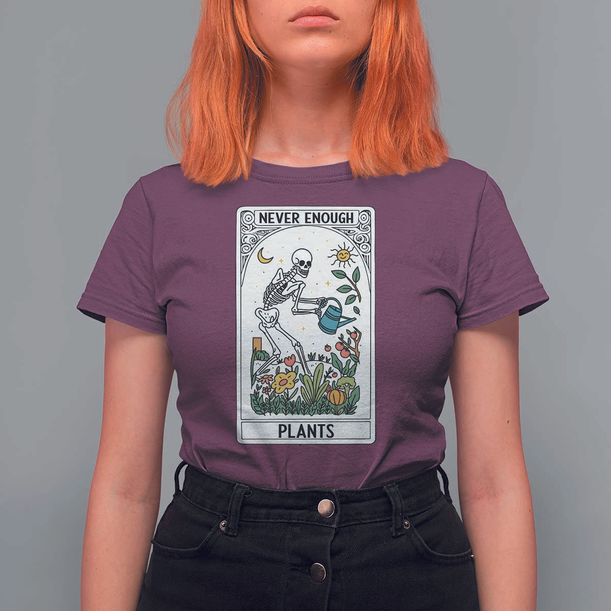 Funny Never Enough Plants Gardening Skeleton T Shirt For Women Plant Lover Gift Tarot Card Graphic - Wonder Print Shop