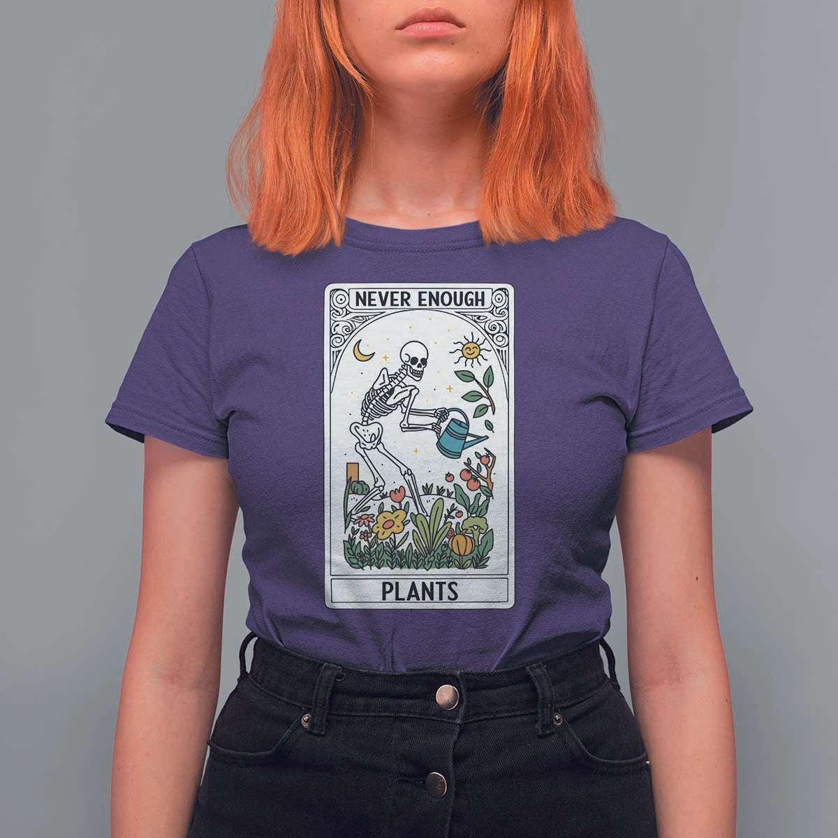 Funny Never Enough Plants Gardening Skeleton T Shirt For Women Plant Lover Gift Tarot Card Graphic - Wonder Print Shop
