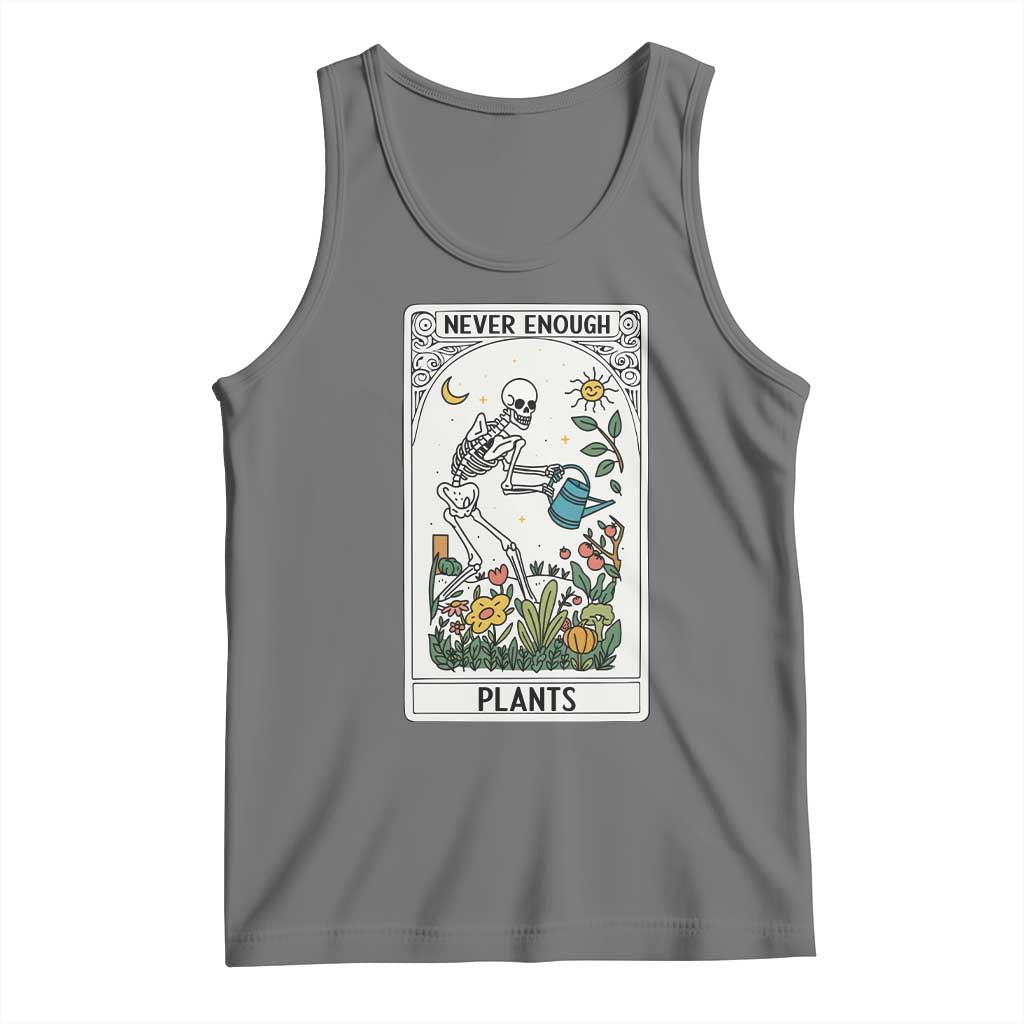 Funny Never Enough Plants Gardening Skeleton Tank Top Plant Lover Gift Tarot Card Graphic - Wonder Print Shop
