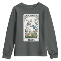 Funny Never Enough Plants Gardening Skeleton Youth Sweatshirt Plant Lover Gift Tarot Card Graphic - Wonder Print Shop