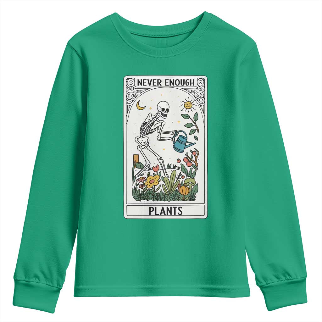 Funny Never Enough Plants Gardening Skeleton Youth Sweatshirt Plant Lover Gift Tarot Card Graphic - Wonder Print Shop