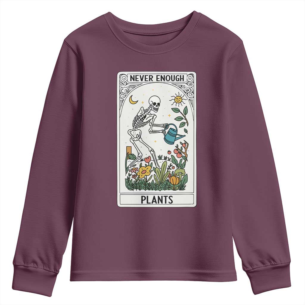 Funny Never Enough Plants Gardening Skeleton Youth Sweatshirt Plant Lover Gift Tarot Card Graphic - Wonder Print Shop