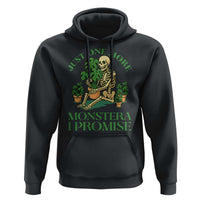 Just One More Monstera Hoodie Skeleton Plant Lover Gift - Wonder Print Shop