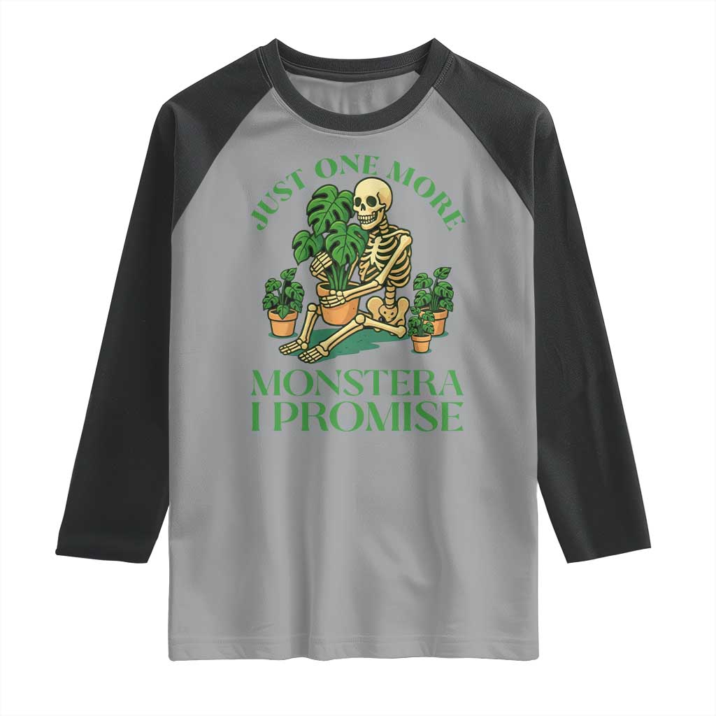 Just One More Monstera Raglan Shirt Skeleton Plant Lover Gift - Wonder Print Shop