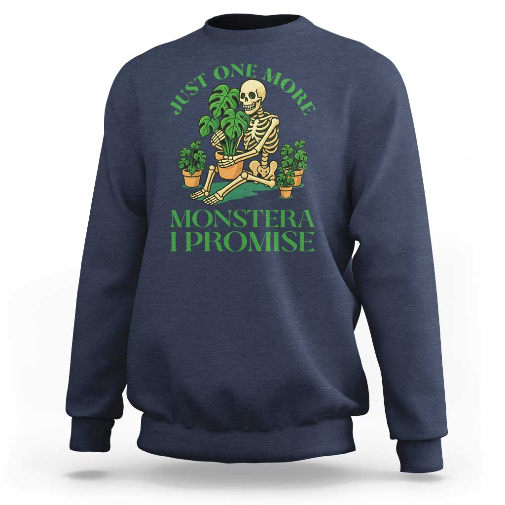 Just One More Monstera Sweatshirt Skeleton Plant Lover Gift - Wonder Print Shop