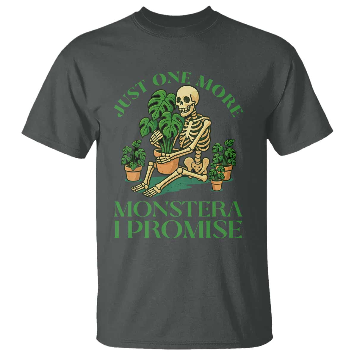 Just One More Monstera T Shirt Skeleton Plant Lover Gift - Wonder Print Shop