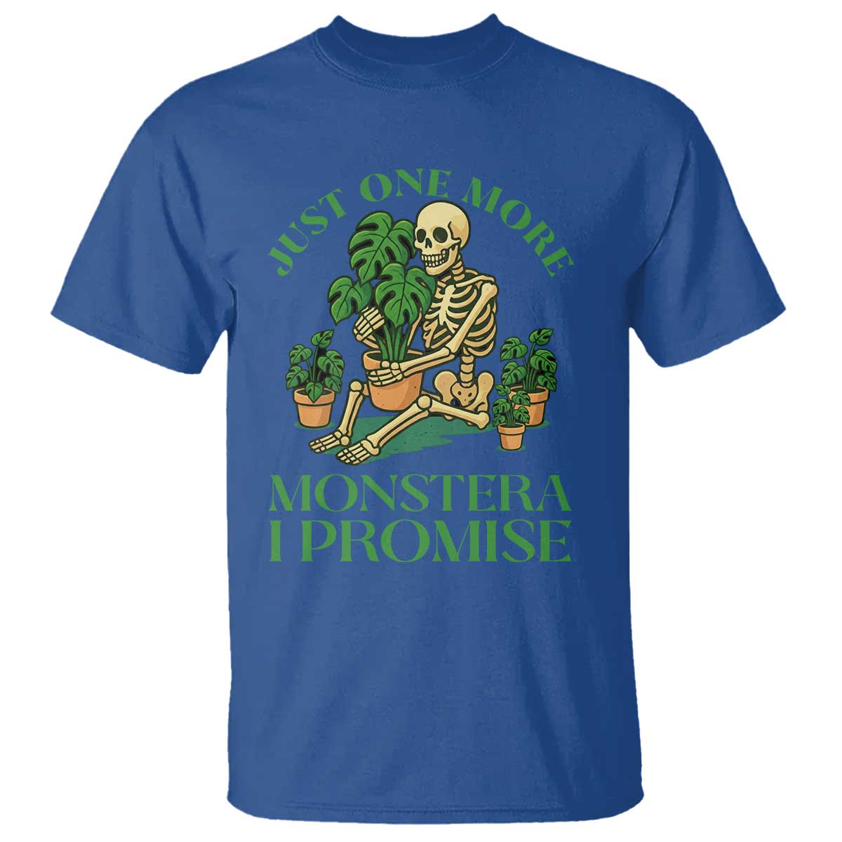 Just One More Monstera T Shirt Skeleton Plant Lover Gift - Wonder Print Shop
