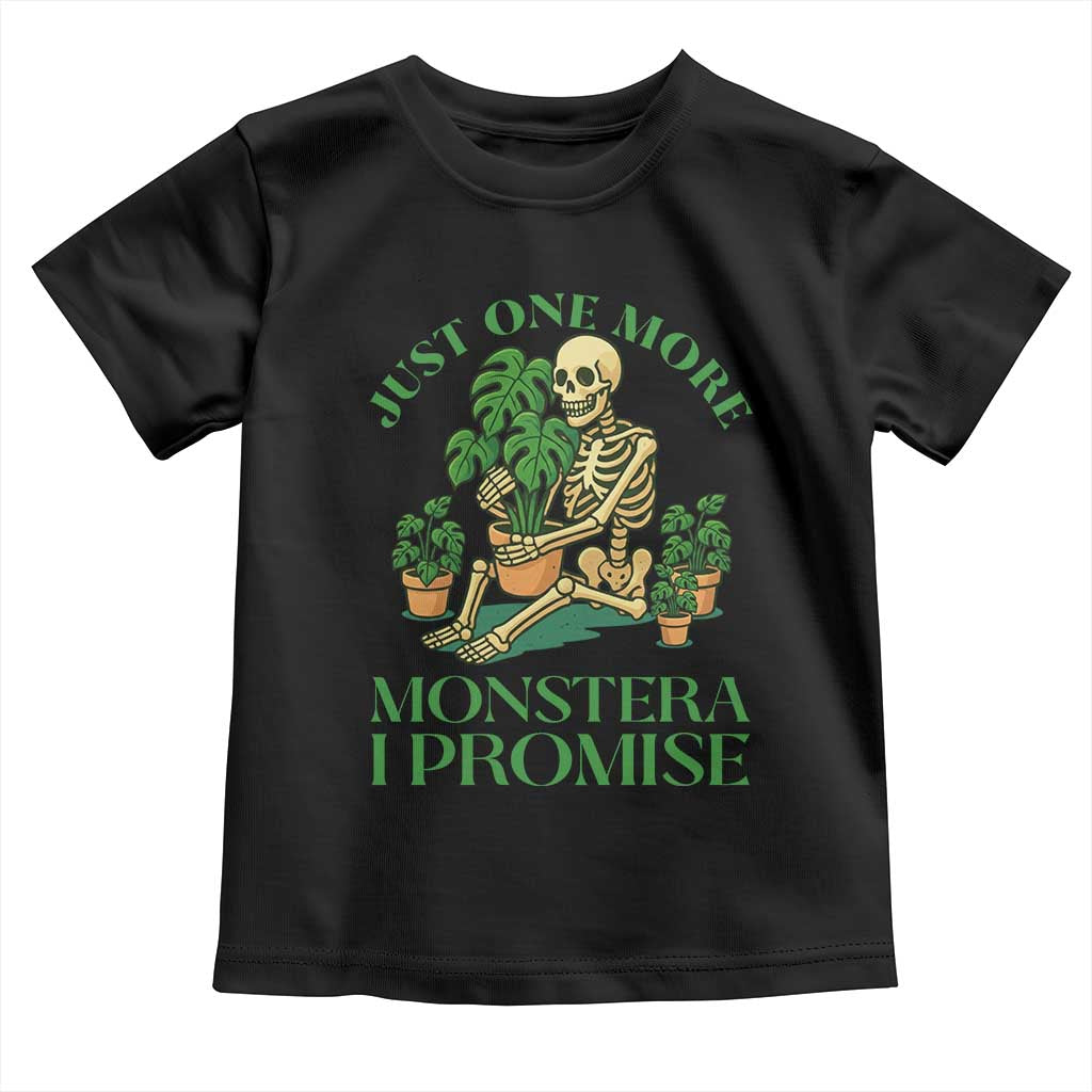 Just One More Monstera Toddler T Shirt Skeleton Plant Lover Gift - Wonder Print Shop