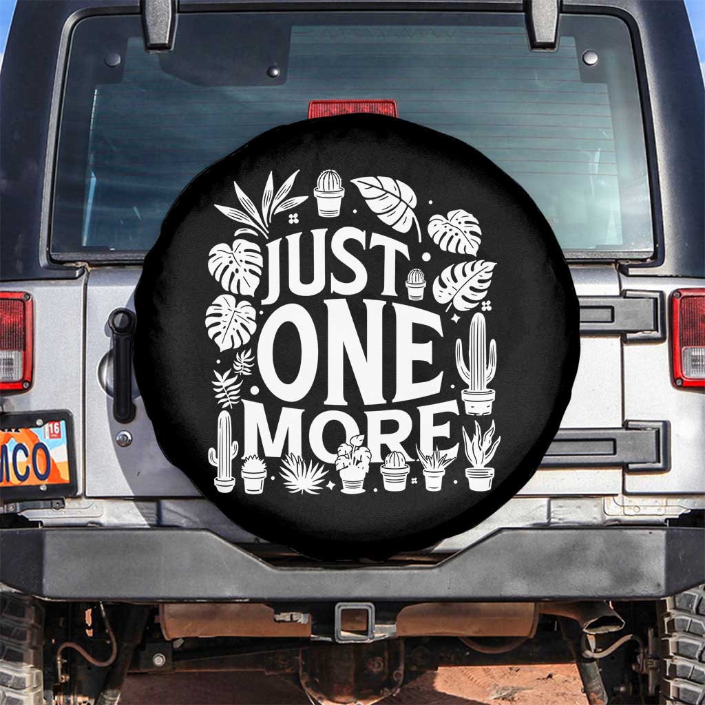 Plant Lover Humor Spare Tire Cover Just One More - Wonder Print Shop