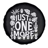 Plant Lover Humor Spare Tire Cover Just One More - Wonder Print Shop
