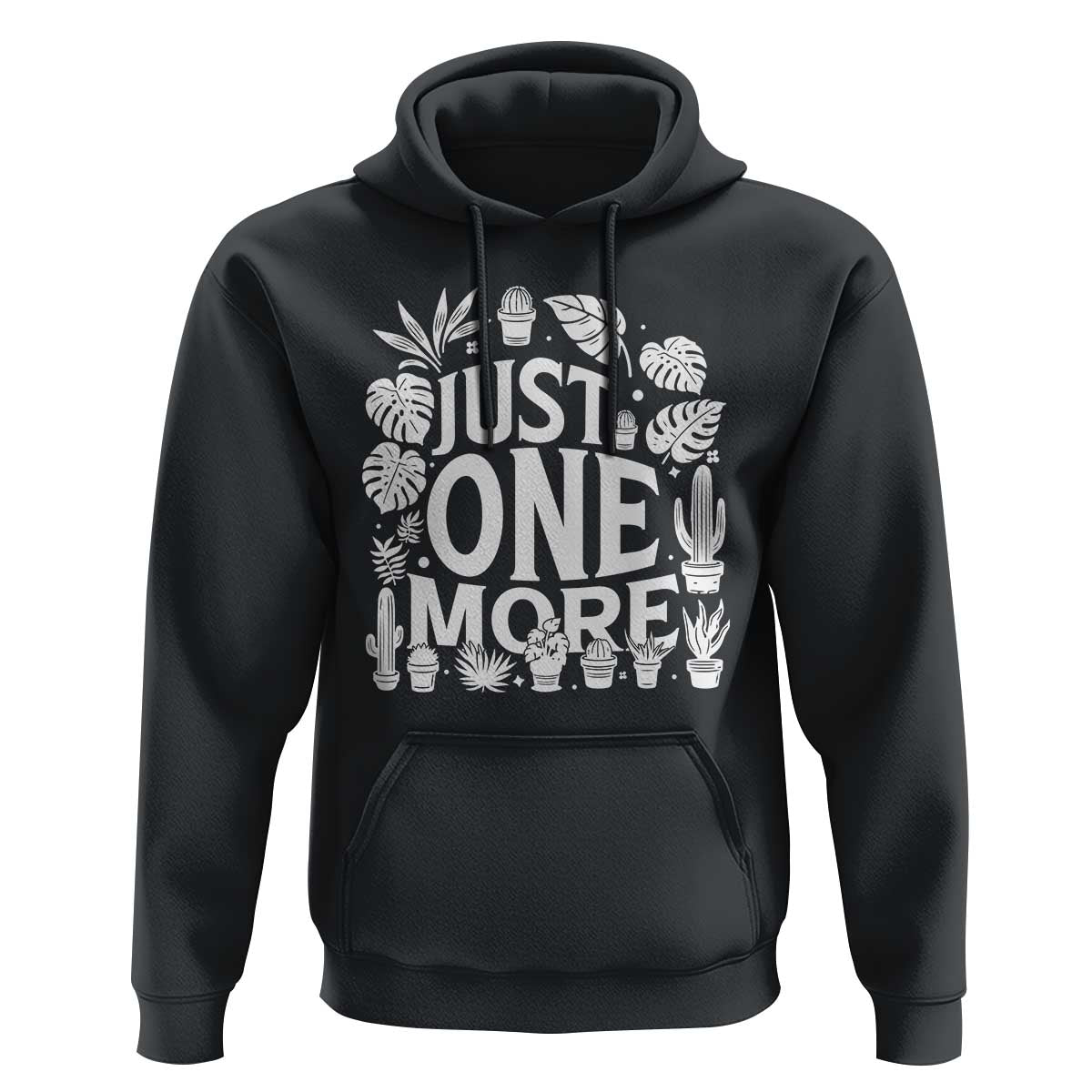 Plant Lover Humor Hoodie Just One More - Wonder Print Shop