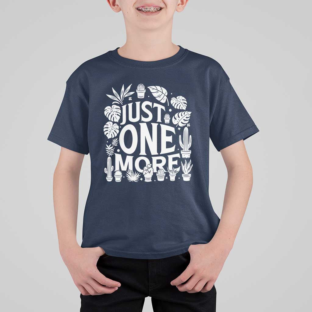 Plant Lover Humor T Shirt For Kid Just One More - Wonder Print Shop