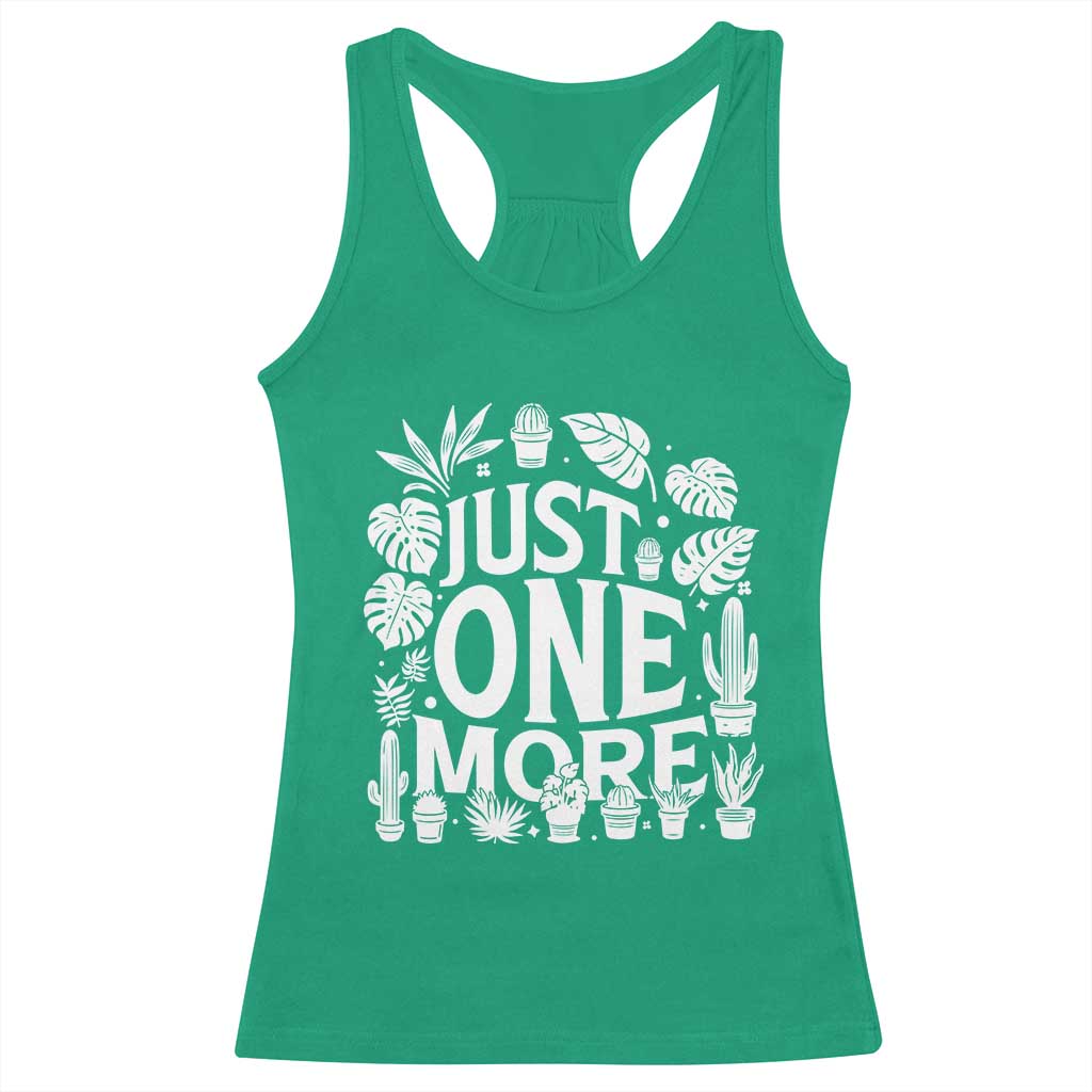 Plant Lover Humor Racerback Tank Top Just One More - Wonder Print Shop