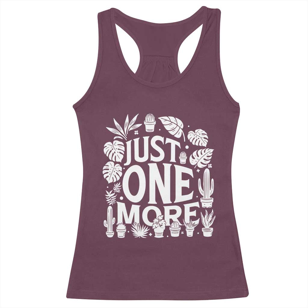 Plant Lover Humor Racerback Tank Top Just One More - Wonder Print Shop