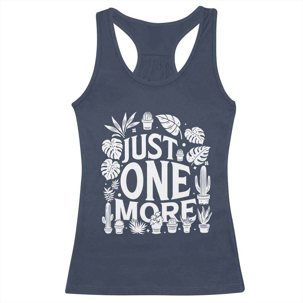 Plant Lover Humor Racerback Tank Top Just One More - Wonder Print Shop
