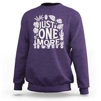 Plant Lover Humor Sweatshirt Just One More - Wonder Print Shop