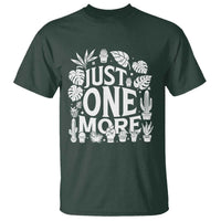 Plant Lover Humor T Shirt Just One More - Wonder Print Shop