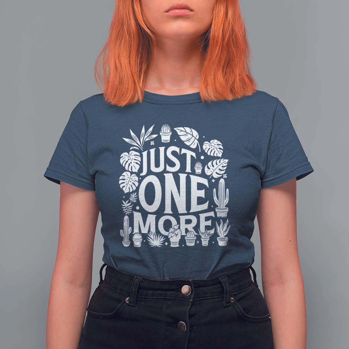Plant Lover Humor T Shirt For Women Just One More - Wonder Print Shop