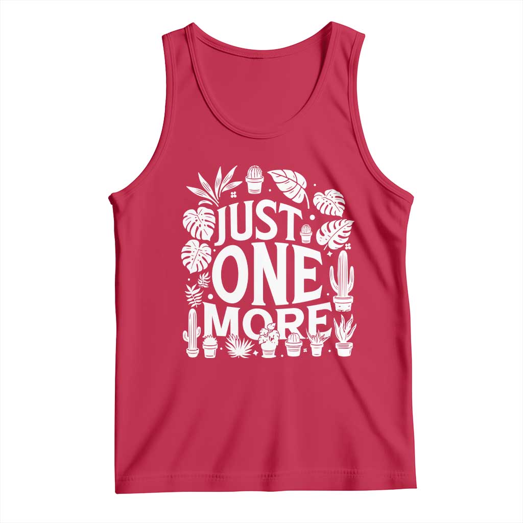 Plant Lover Humor Tank Top Just One More - Wonder Print Shop