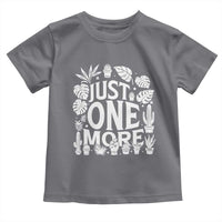 Plant Lover Humor Toddler T Shirt Just One More - Wonder Print Shop