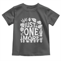 Plant Lover Humor Toddler T Shirt Just One More - Wonder Print Shop