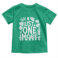 Plant Lover Humor Toddler T Shirt Just One More - Wonder Print Shop