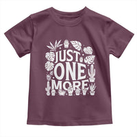 Plant Lover Humor Toddler T Shirt Just One More - Wonder Print Shop