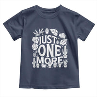 Plant Lover Humor Toddler T Shirt Just One More - Wonder Print Shop