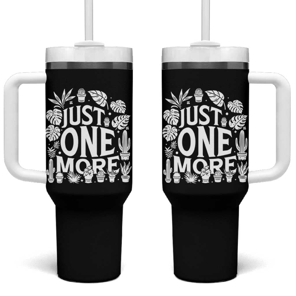Plant Lover Humor Tumbler With Handle Just One More - Wonder Print Shop