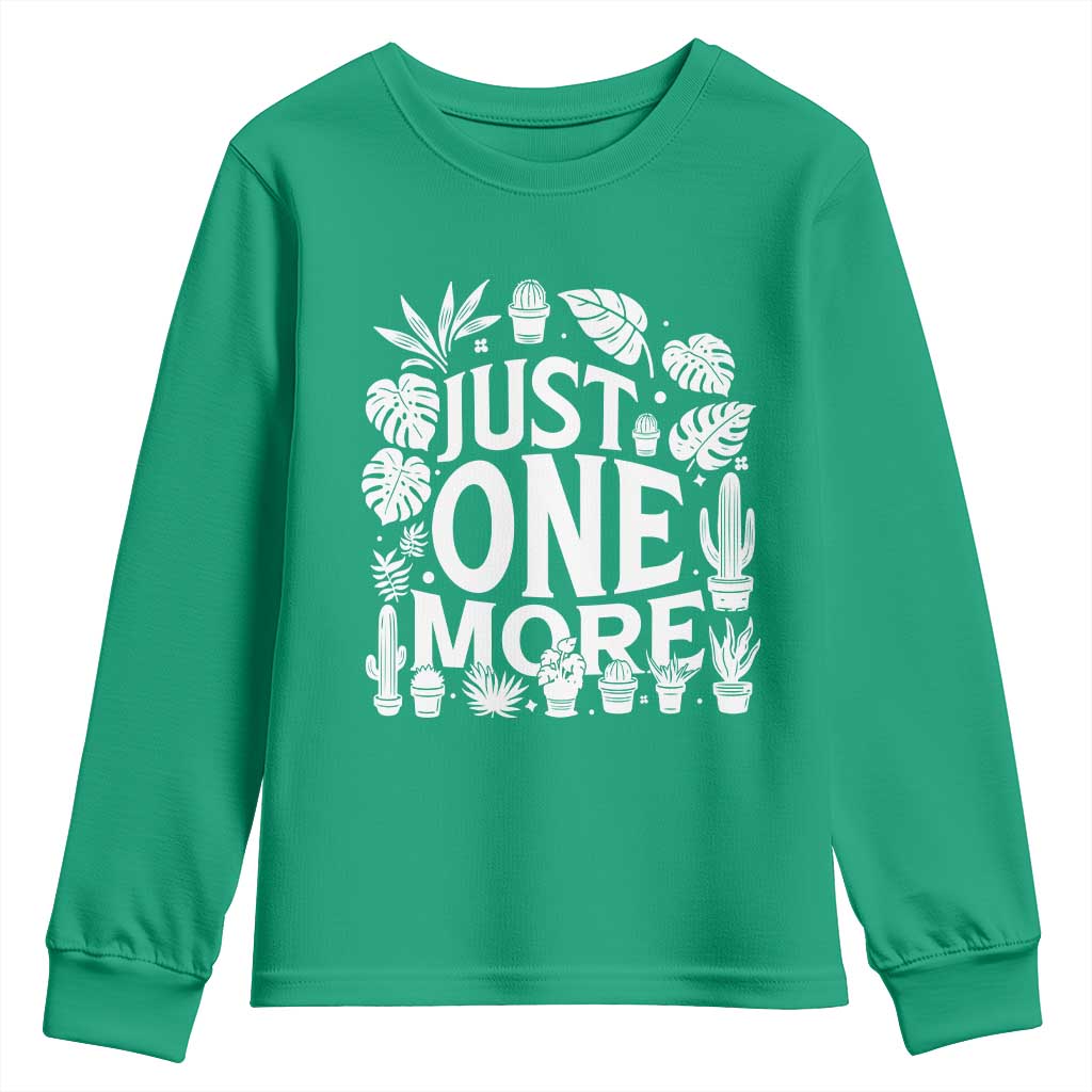 Plant Lover Humor Youth Sweatshirt Just One More - Wonder Print Shop