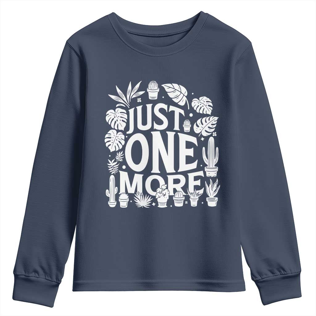 Plant Lover Humor Youth Sweatshirt Just One More - Wonder Print Shop