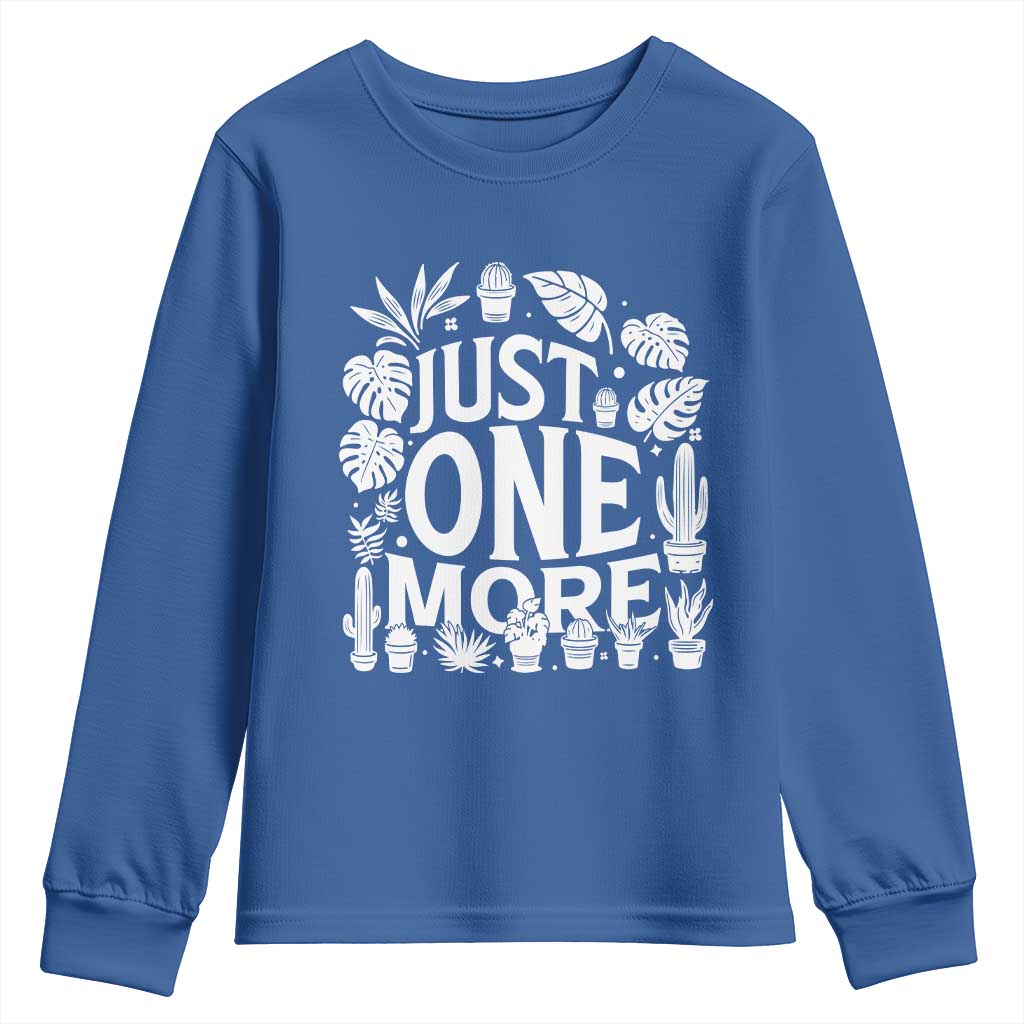 Plant Lover Humor Youth Sweatshirt Just One More - Wonder Print Shop