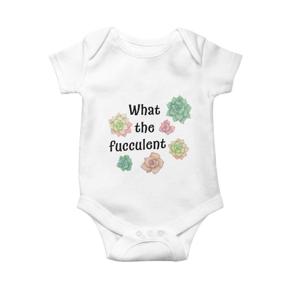 Succulent Lover Gift Baby Onesie What The Fucculent - Wonder Print Shop
