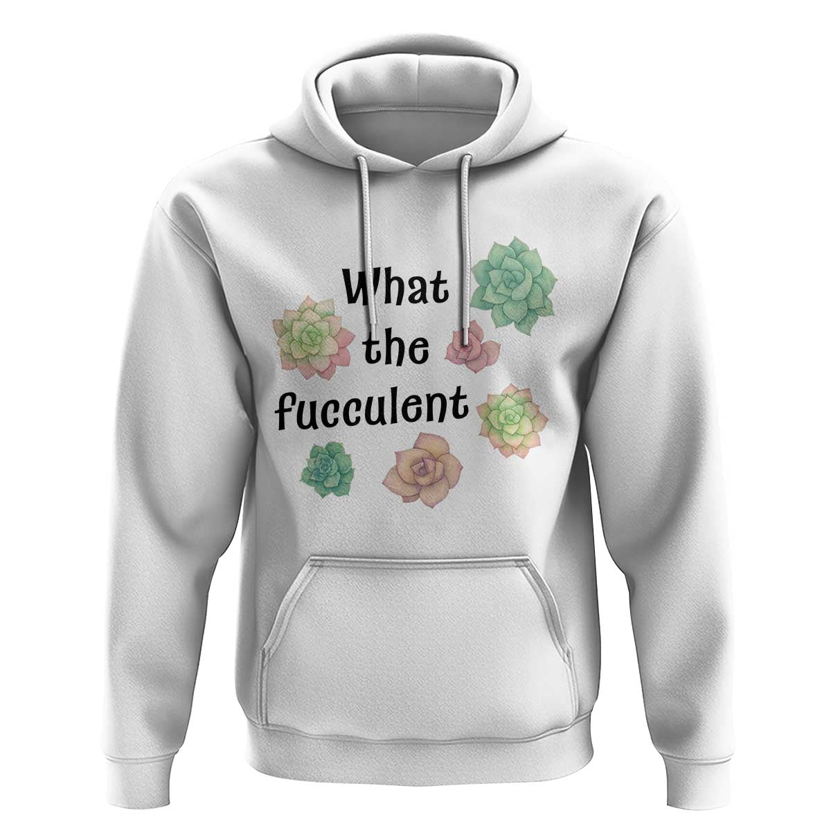 Succulent Lover Gift Hoodie What The Fucculent - Wonder Print Shop