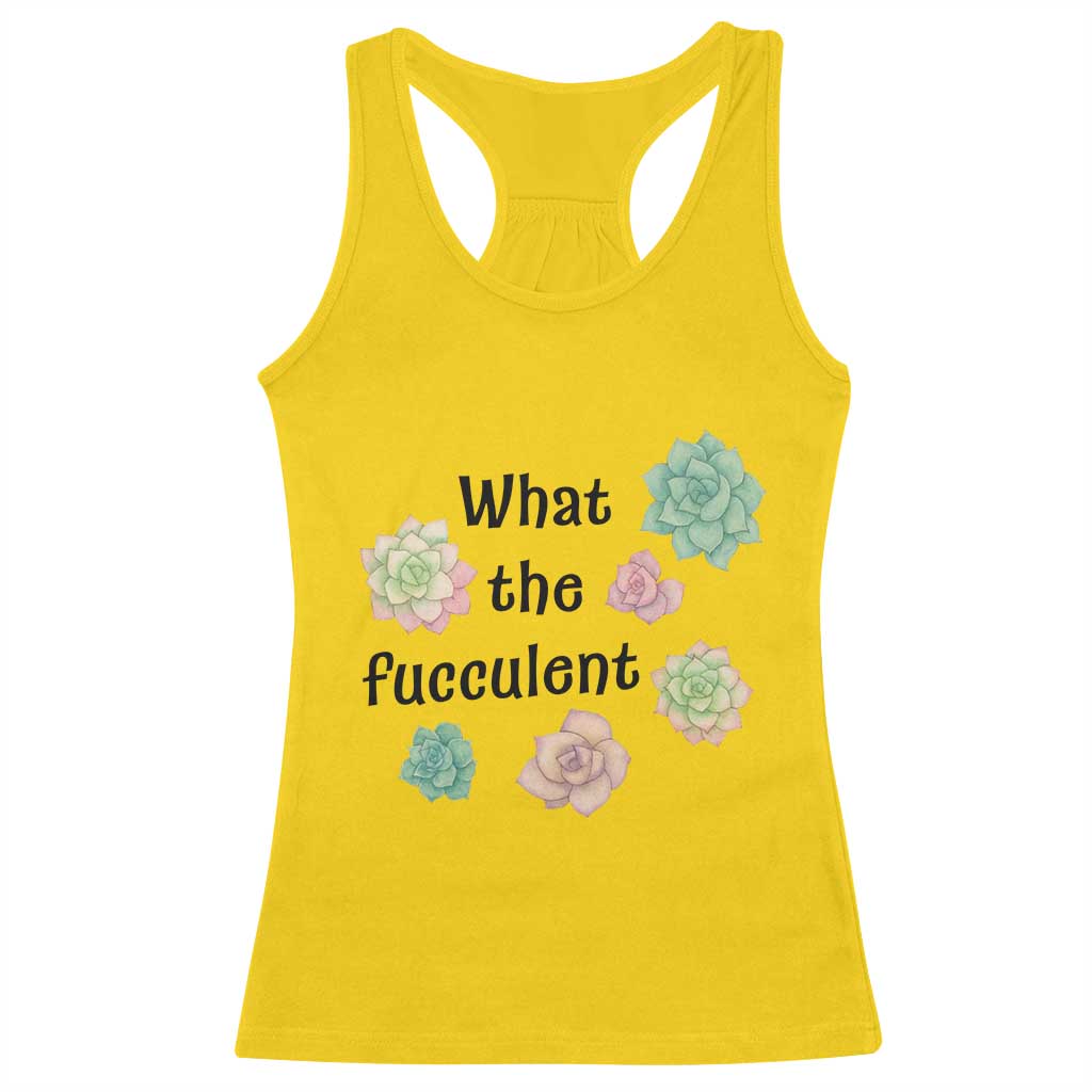 Succulent Lover Gift Racerback Tank Top What The Fucculent - Wonder Print Shop