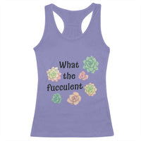 Succulent Lover Gift Racerback Tank Top What The Fucculent - Wonder Print Shop
