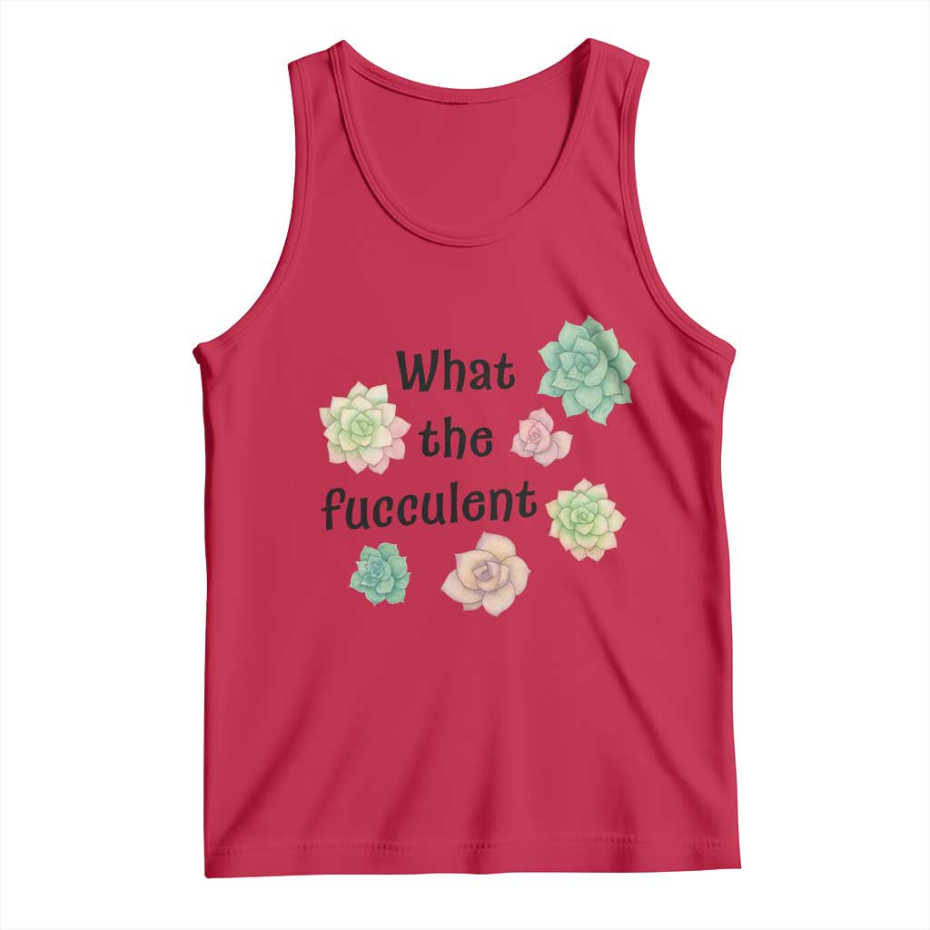 Succulent Lover Gift Tank Top What The Fucculent - Wonder Print Shop