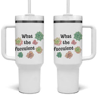 Succulent Lover Gift Tumbler With Handle What The Fucculent - Wonder Print Shop