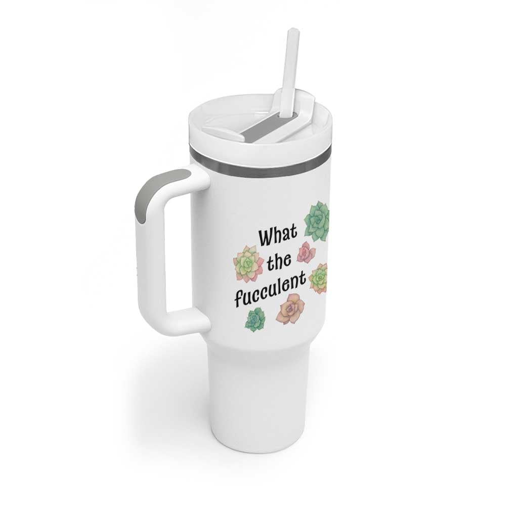 Succulent Lover Gift Tumbler With Handle What The Fucculent - Wonder Print Shop