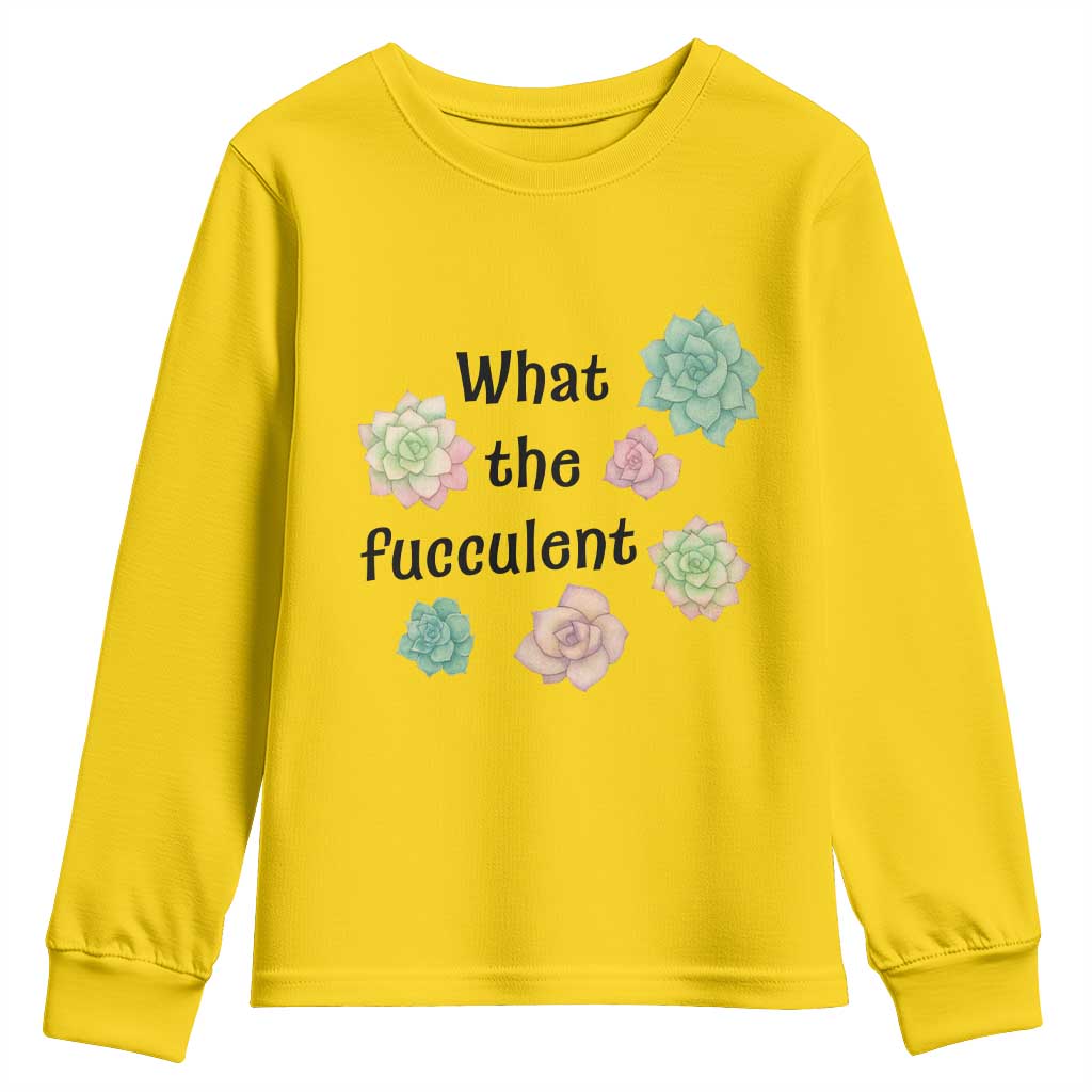 Succulent Lover Gift Youth Sweatshirt What The Fucculent - Wonder Print Shop