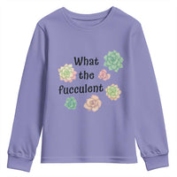 Succulent Lover Gift Youth Sweatshirt What The Fucculent - Wonder Print Shop