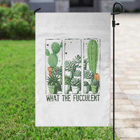 Funny Cactus Plant Lover Garden Flag What The Fucculent - Wonder Print Shop
