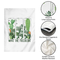 Funny Cactus Plant Lover Garden Flag What The Fucculent - Wonder Print Shop