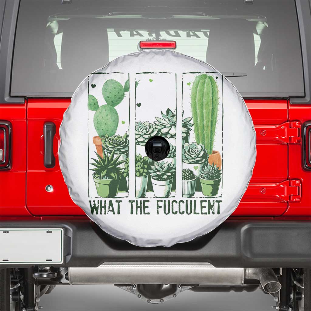 Funny Cactus Plant Lover Spare Tire Cover What The Fucculent - Wonder Print Shop