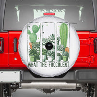 Funny Cactus Plant Lover Spare Tire Cover What The Fucculent - Wonder Print Shop