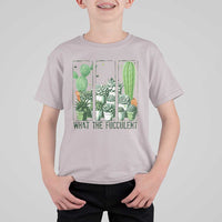 Funny Cactus Plant Lover T Shirt For Kid What The Fucculent - Wonder Print Shop