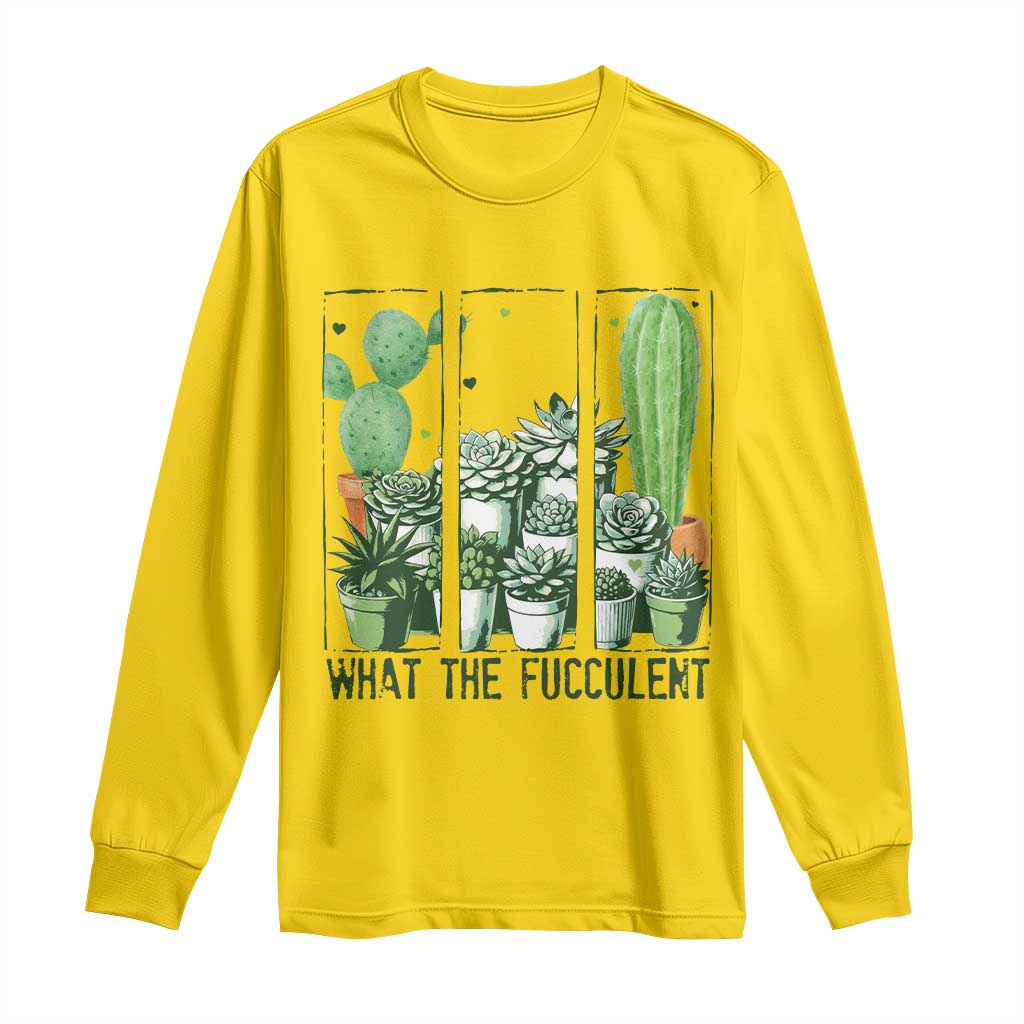 Funny Cactus Plant Lover Long Sleeve Shirt What The Fucculent - Wonder Print Shop