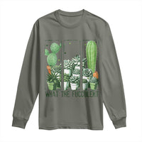 Funny Cactus Plant Lover Long Sleeve Shirt What The Fucculent - Wonder Print Shop
