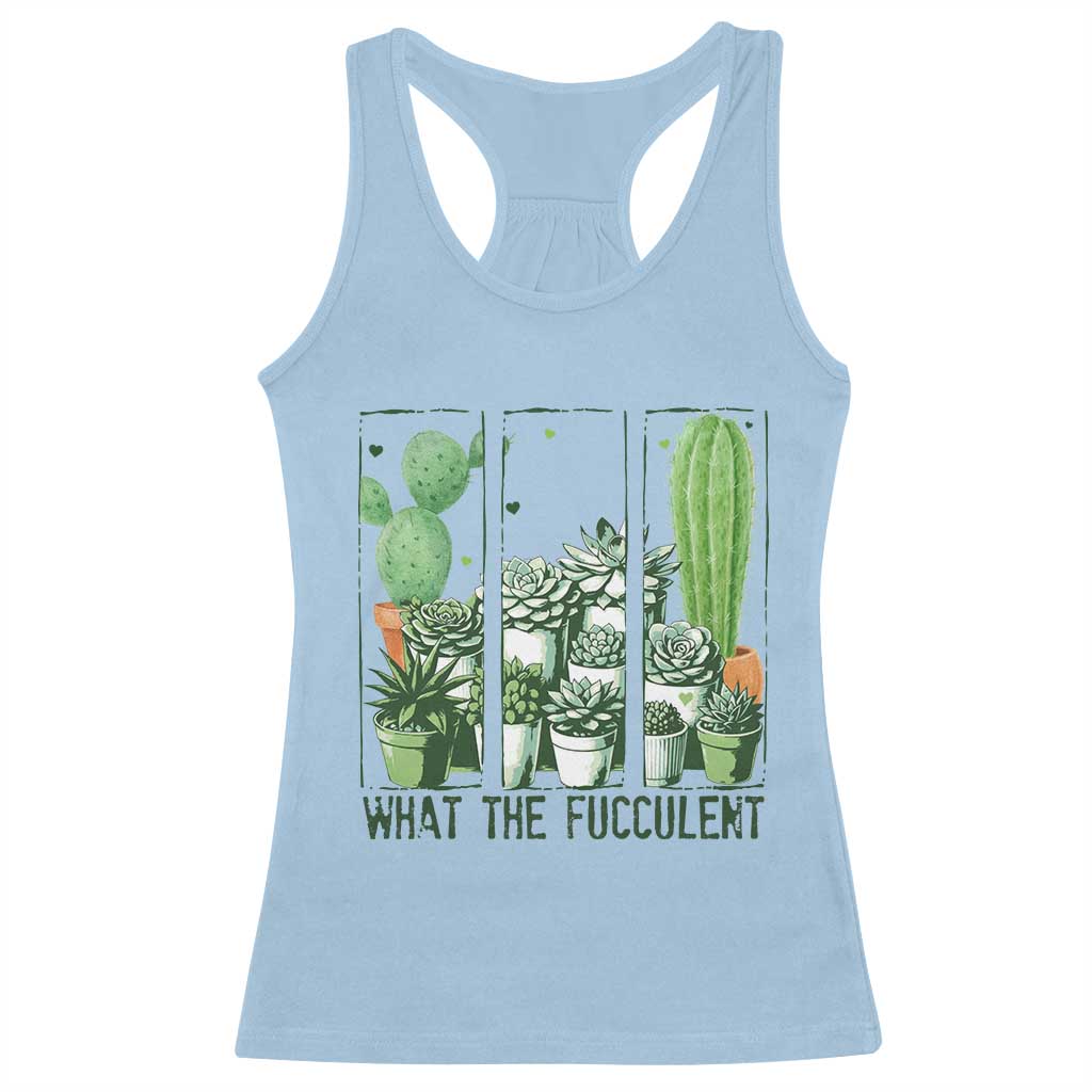 Funny Cactus Plant Lover Racerback Tank Top What The Fucculent - Wonder Print Shop